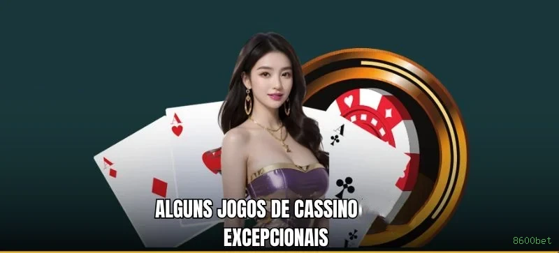 Cassino ao vivo 8600bet dealers
